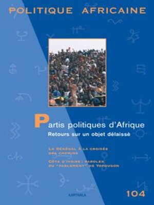 cover image of Politique Africaine N° 104 - Décembre 2006 - Partis Politiques D'Afrique